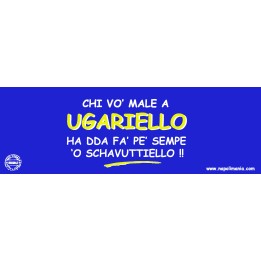 Targa divertente "Chi vò male a Ugariello..." | Napolimania