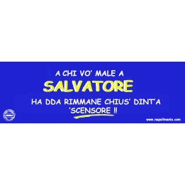 Targa divertente "Chi vò male a Salvatore..." | Napolimania