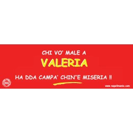 Targa divertente "Chi vò male a Valeria..." | Napolimania