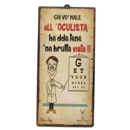 Targa oculista divertente in mdf "Chi vò male all'oculista..." | Napolimania