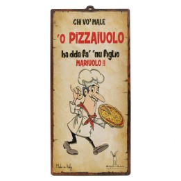 Targa pizzeria divertente in mdf "Chi vò male 'o pizzaiuolo..." | Napolimania