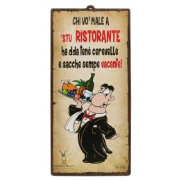 Targa ristorante in napoletano divertente in mdf "Chi vò male a 'stu ristorante..." | Napolimania