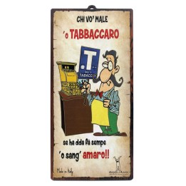 Targa per tabaccheria divertente in mdf "Chi vò male 'o tabbaccaro..." | Napolimania