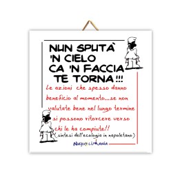 Souvenir Napoli - mattonella Nun sputà 'n cielo... | Napolimania