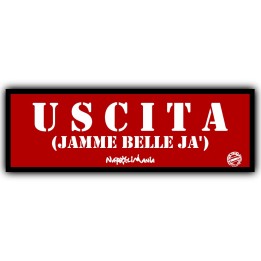 Articoli da regalo divertenti - Targa Uscita | Napolimania