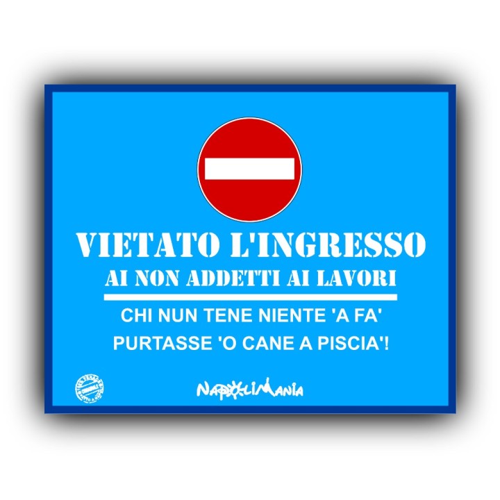 Articoli da regalo divertenti - Targa Vietato l'ingresso | Napolimania