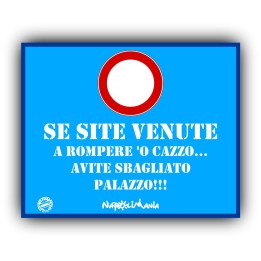 Articoli da regalo divertenti - Targa Si site venute | Napolimania