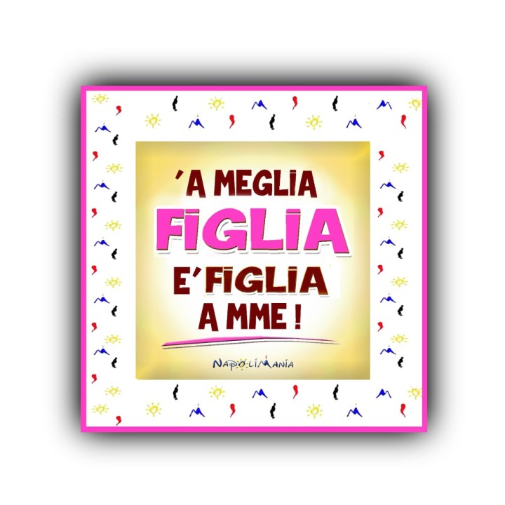 Mattonella a meglia figlia, gadget regalo per la propria figlia
