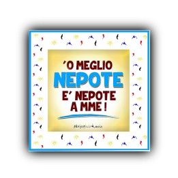 Mattonella o meglio nepote, gadget regalo per il migliore nepote