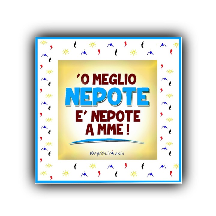 Mattonella o meglio nepote, gadget regalo per il migliore nepote