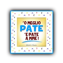 Souvenir Napoli - o meglio pate  | Napolimania