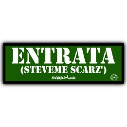 Articoli da regalo divertenti - Targa Entrata | Napolimania
