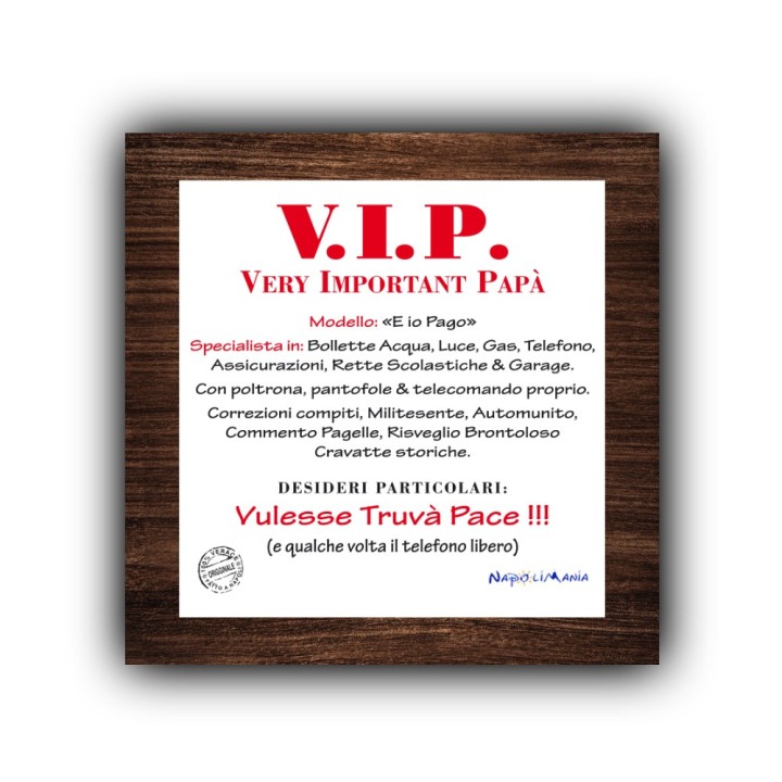Articoli da regalo divertenti - mattonella Vip very important papà | Napolimania
