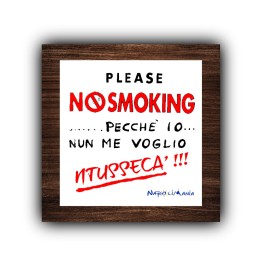 Articoli da regalo divertenti - mattonella Please no smoking | Napolimania