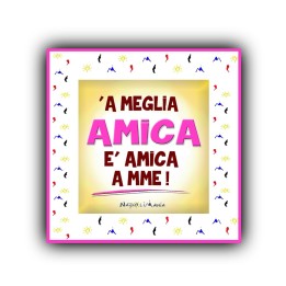 Mattonella per compleanno 'a meglia amica, gadget regalo per la migliore cugina