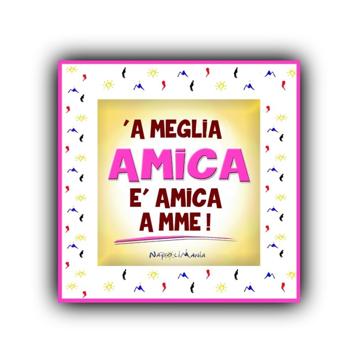 Mattonella per compleanno 'a meglia amica, gadget regalo per la migliore cugina