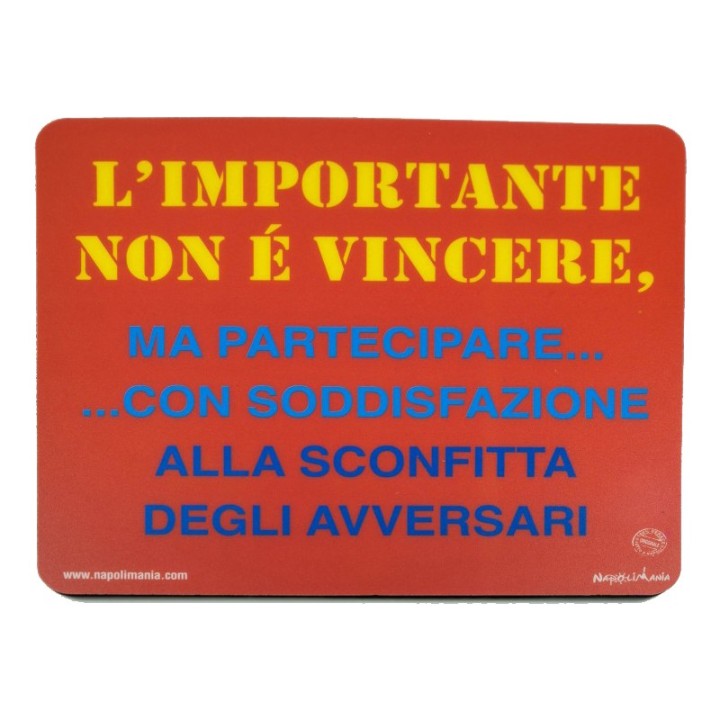 Souvenir Napoli - Tappetino mouse L'Importante non è... | Napolimania