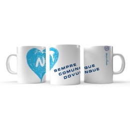 Tazza del tifoso del Napoli sempre, comunque, dovunque forza Napoli