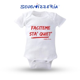 Body neonato "Faciteme Stà Quiete" – Qualità e Ironia Partenopea