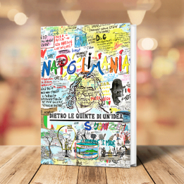 Libro Napolimania Dietro le quinte di un'idea