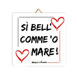 Souvenir Napoli - mattonella si bell comme 'o mare  | Napolimania