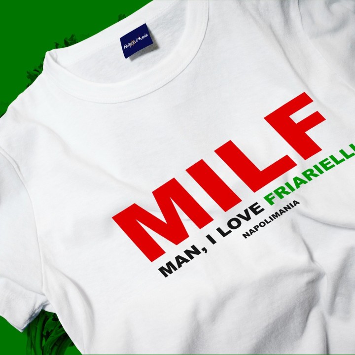 T-shirt MILF un omaggio ai friarielli tipici della cucina partenopea.