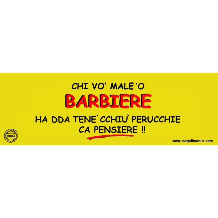 Targa divertente "Chi vò male 'o barbiere..." | Napolimania