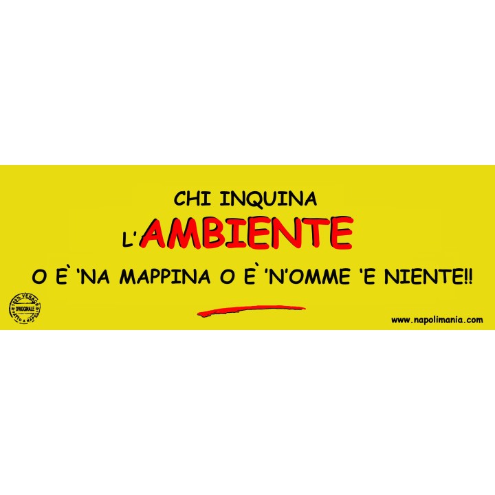 Targa divertente "Chi inquina l'ambiente..." | Napolimania