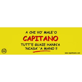 Targa divertente "Chi vò male 'o capitano..." | Napolimania