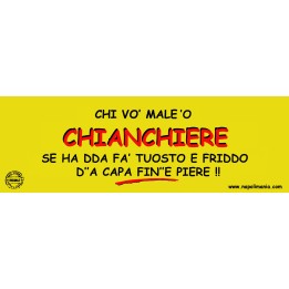 Targa divertente "A chi vò male 'o chianchiere..." | Napolimania