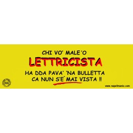Targa divertente "Chi vò male l'elettricista..." | Napolimania