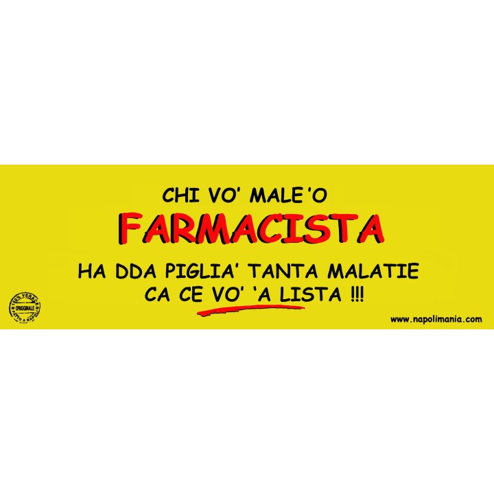Targa divertente "Chi vò male 'o farmacista..." | Napolimania