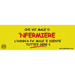 Targa divertente "Chi vò male d'o 'nfermiere..." | Napolimania