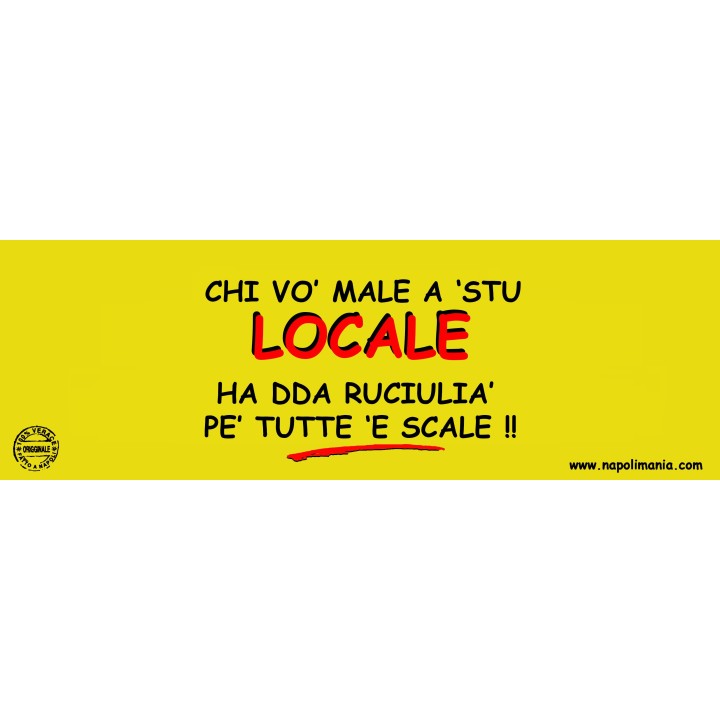 Targa divertente "Chi vò male a 'stu locale..." | Napolimania