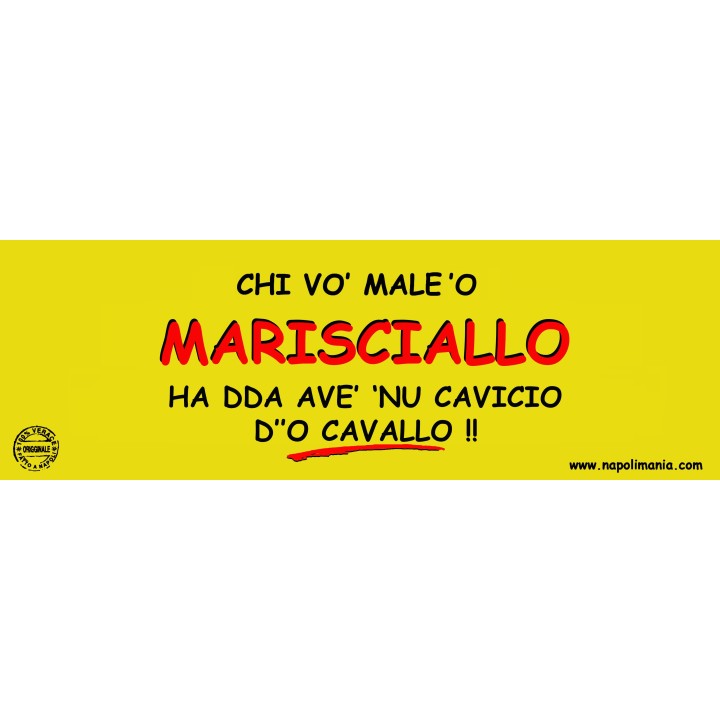 Targa divertente "Chi vò male 'o marisciallo..." | Napolimania