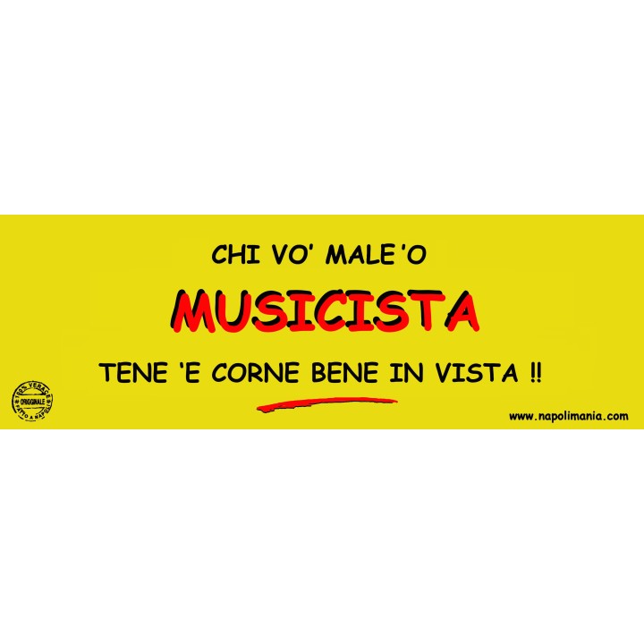 Targa divertente "Chi vò male 'o musicista..." | Napolimania