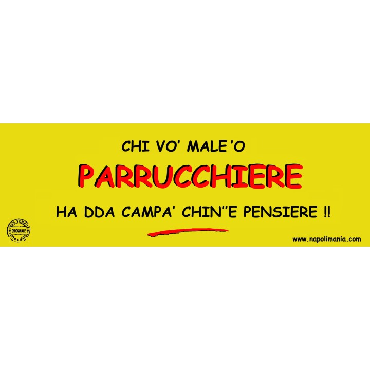 Targa divertente "Chi vò male 'o parrucchiere..." | Napolimania