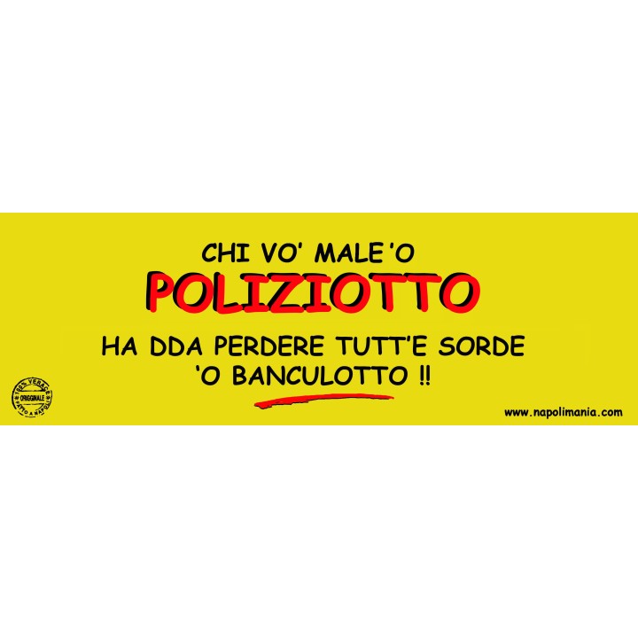 Targa divertente "Chi vò 'o male d'o poliziotto..." | Napolimania