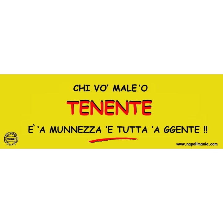 Targa divertente "Chi vò male d'o tenente..." | Napolimania