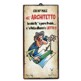 Targa divertente in mdf "Chi vò male all'architetto..." | Napolimania