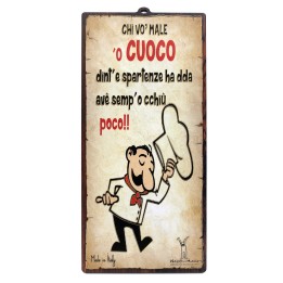 Targa per cuoco divertente in mdf "Chi vò male 'o cuoco..." | Napolimania