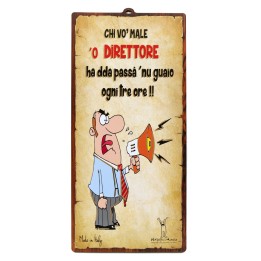 Targa per direttore divertente in mdf "Chi vò male 'o direttore..." | Napolimania