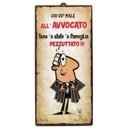 Targa divertente in mdf "Chi vò male all'avvocato..." | Napolimania