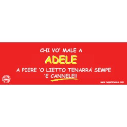 Targa divertente "Chi vò male a Adelina..." | Napolimania