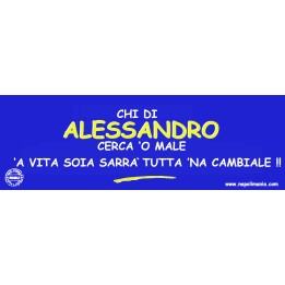 Targa divertente "Chi di Alessandro cerca 'o male..." | Napolimania
