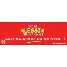 Targa divertente "Chi di Alessia cerca 'o male..." | Napolimania