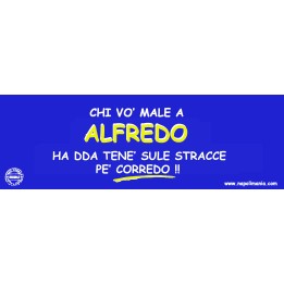 Targa divertente "Chi vò male a Alfredino..." | Napolimania