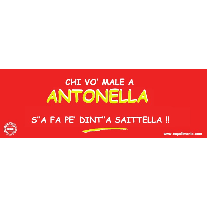 Targa divertente "Chi vò male a Antonella..." | Napolimania