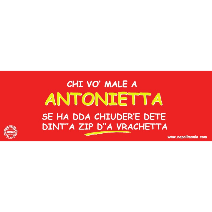 Targa divertente "Chi vò male a Antonietta..." | Napolimania