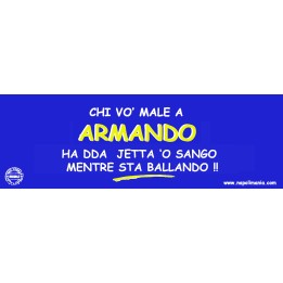 Targa divertente "Chi vò male a Armanduccio..." | Napolimania